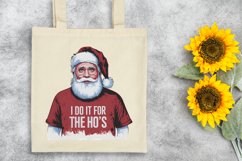 Santa I Do it For the Ho&#039;s Clipart |Tshirt Design Product Image 6
