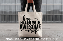 Bag Filled with Awesome Crap - Tote Bag SVG Design Product Image 1