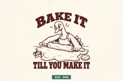 Bake It Till You Make It SVG PNG, Funny Christmas Baking Product Image 1