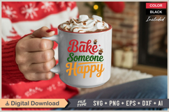Bake Someone Happy SVG | Christmas SVG | Holiday SVG Product Image 3