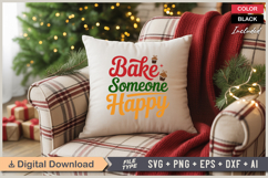Bake Someone Happy SVG | Christmas SVG | Holiday SVG Product Image 4