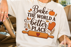 Bake The World A Better Place PNG, Baking Sublimation Product Image 2