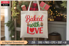 Baked With Love SVG | Christmas SVG | Holiday SVG | Xmas SVG Product Image 5