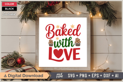 Baked With Love SVG | Christmas SVG | Holiday SVG | Xmas SVG Product Image 6