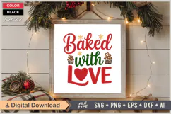 Baked With Love SVG | Christmas SVG | Holiday SVG | Xmas SVG Product Image 6