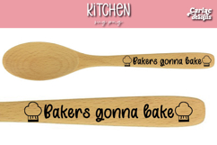 Bakers Gonna Bake Kitchen Spoon