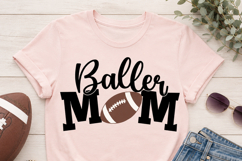 Baller Mom SVG, Football Mom Shirt Cut File, Game Day Design Product Image 4