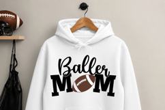 Baller Mom SVG, Football Mom Shirt Cut File, Game Day Design Product Image 3