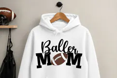 Baller Mom SVG, Football Mom Shirt Cut File, Game Day Design Product Image 3