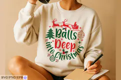 Balls Deep into Christmas Funny Adult Humor Holiday SVG PNG Product Image 2