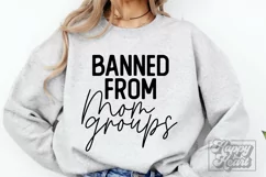 Banned From Mom Groups SVG - Bad Moms Club - Sarcastic Mom Product Image 2