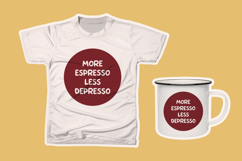 More Espresso Less Depresso Coffee Addict Product Image 2