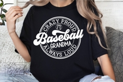 Crazy Proud Always Loud Baseball Grandma SVG PNG Product Image 1