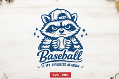 Baseball Is My Favorite Season SVG - Funny Raccoon Funny PNG Product Image 1