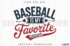 Baseball is my favorite season Sublimation PNG Product Image 1