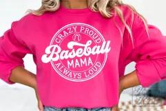 Crazy Proud Always Loud Baseball Mama SVG PNG Product Image 1