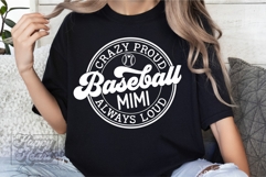 Crazy Proud Always Loud Baseball Mimi SVG PNG Product Image 2
