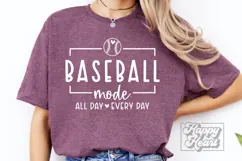 Baseball Mode SVG - Baseball Season PNG - Baseball All Day Product Image 1