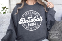 Crazy Proud Always Loud Baseball Mom SVG PNG Product Image 4