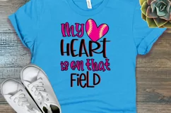 My heart is on that field baseball mom sublimation design