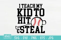 Baseball Mom SVG - I Teach My Kid To Hit & Steal Product Image 2