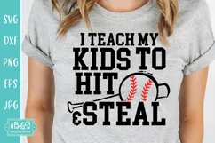 Baseball Mom SVG - I Teach My Kids To Hit & Steal Product Image 4