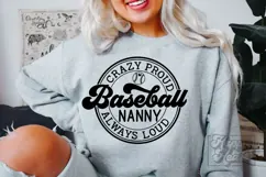 Crazy Proud Always Loud Baseball Nanny SVG PNG Product Image 1