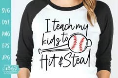 I Teach My Kids To Hit & Steal - Baseball Mom SVG Product Image 3