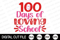 100 days of School SVG, 100 days Girl Shirt, 100 days loving Product Image 1