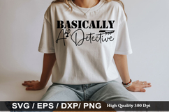 Basically A Detective - True crime SVG Design Product Image 1