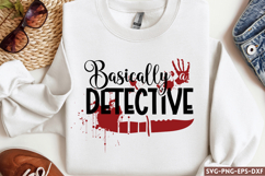 Basically a detective SVG, True Crime SVG Product Image 1