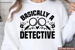 Basically a detective SVG, True Crime SVG Product Image 1