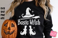 Basic Witch SVG, Halloween Saying SVG, Witch Tshirt Design Product Image 1