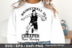 Basketball SVG Design - Basketball Is Cheaper Than therapy Product Image 5