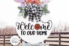 Welcome To Our Home With Basketball SVG | Farmhouse Round Product Image 1