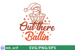 Out There Ballin Basketball SVG PNG T-shirt Design Product Image 1