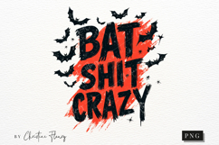 Bat Shit Crazy PNG Product Image 4