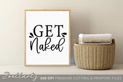 Get Naked Funny Bathroom Sign SVG Cut File Funny Quote SVG Product Image 2