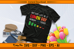 Battery Life Of A Lunch Day SVG Funny Work Design Product Image 2