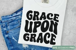 Grace Upon Grace SVG | Christian SVG | Religious SVG PNG Product Image 2