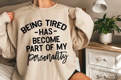 Being Tired Has Become Part Of My Personality Svg, Tired Svg Product Image 1