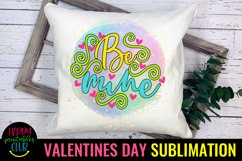 Be Mine Valentine Sublimation I Romantic Sublimation Product Image 3