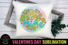 Be Mine Valentine Sublimation I Romantic Sublimation Product Image 3