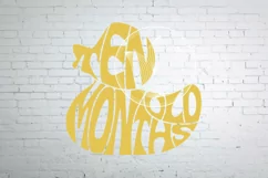 Ten Months Old SVG yellow baby duck lettering design Product Image 1