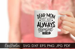 Dear Mom You Are Always Essential To Me SVG Mothers Day Product Image 2