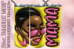 3D Puff Tumbler Wrap 20oz, Mama PNG, Black Woman Sublimation Product Image 1