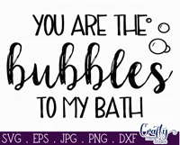 You Are The Bubbles | Bathroom Farmhouse Home Sign Svg Product Image 2