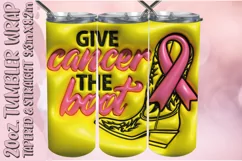 3D Puff Tumbler Wrap 20oz, Give Cancer The Boot PNG, Cancer Product Image 1