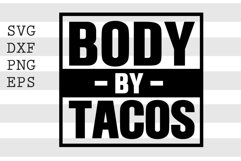 Body by tacos SVG Product Image 1