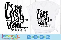 Its the Last day Y'all svg See ya in the Fall svg School svg Product Image 1